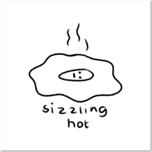 sizzling hot! egg Posters and Art